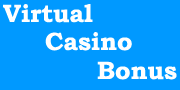 Virtual Casino Bonuses and Games